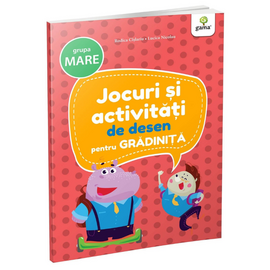 Jocuri si activitati de desen pentru gradinita. Grupa mare