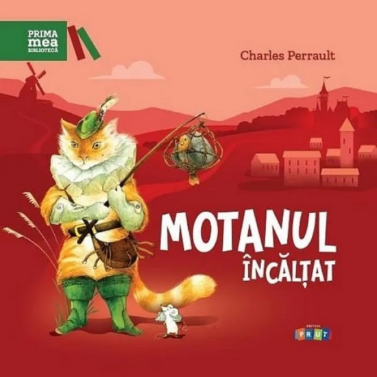 Prima mea biblioteca. "Motanul incaltat", Charles Perrault